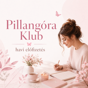 Pillangóra Klub – havi előfizetés